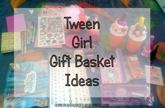 Tween Girl Gift Basket Ideas Header.jpg